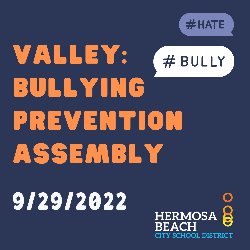Valley: Bully Prevention Assembly 9/20/2022